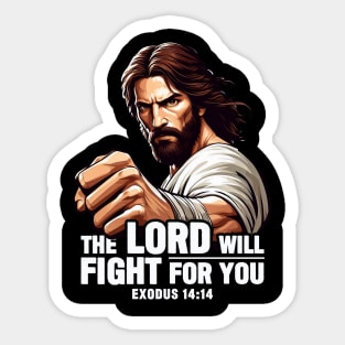 Exodus 14:14 The LORD Will Fight For You Sticker